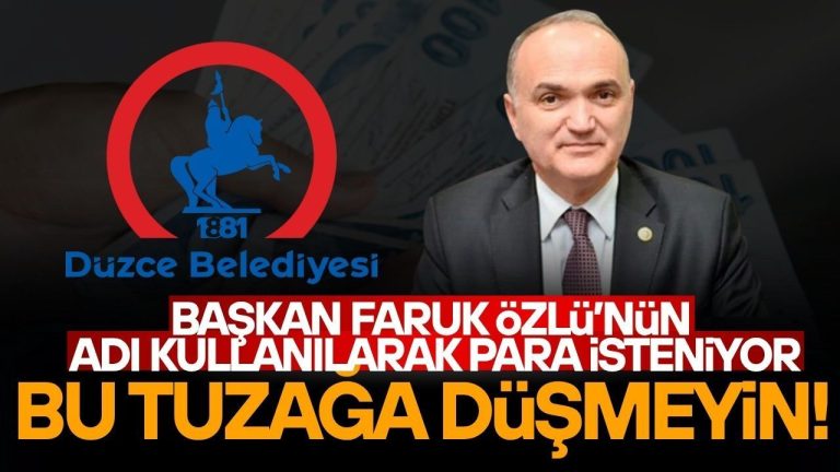 DÜZCE BELEDİYESİ’NDEN DOLANDIRICILIK UYARISI
