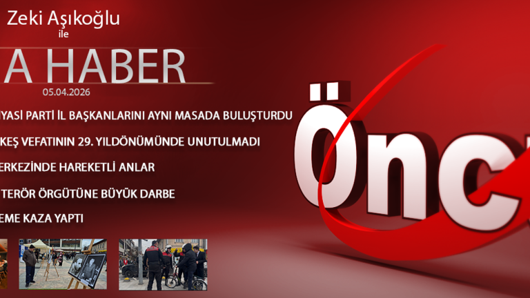 5 NİSAN 2026 ÖNCÜ ANA HABER