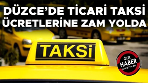 Düzce’de Ticari Taksi Tarifeleri Yeniden Belirlenecek